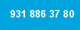 931 886 37 80 931 886 37 80